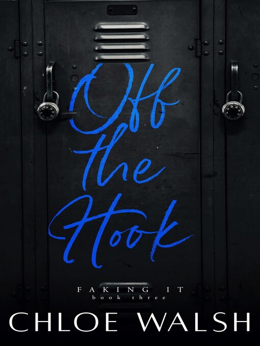Title details for Off the Hook by Chloe Walsh - Available